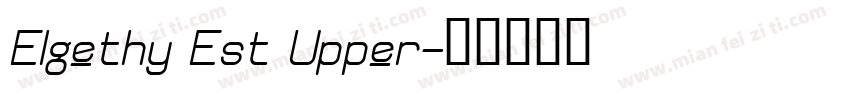 Elgethy Est Upper字体转换
